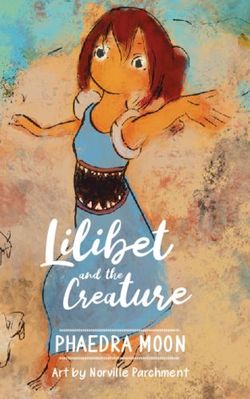 Lilibet Creature PHAEDRA MOON Art by Norville Parchment