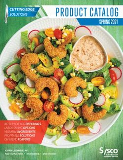 PRODUCT CATALOG SPRING 2021 - BETTER FOR YOU OFFERINGS LABOR SAVING OPTIONS VERSATILE INGREDIENTS PROFITABLE SOLUTIONS ON TREND FLAVORS ...