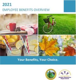2021 EMPLOYEE BENEFITS OVERVIEW - Your Benefits, Your Choice.
