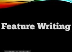 Feature Writing By Jeanne Acton, UIL/ILPC Journalism Director