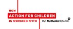 Thanks to our Methodist supporters - Action for Children