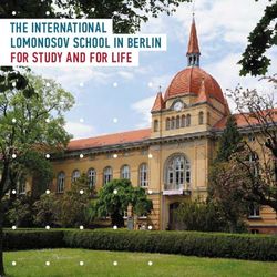 THE INTERNATIONAL LOMONOSOV SCHOOL IN BERLIN FOR STUDY AND FOR LIFE