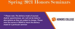 Spring 2021 Honors Seminars - ** Please note: The delivery mode of courses (hybrid, asynchronous, etc.) will not be listed in descriptions as they ...
