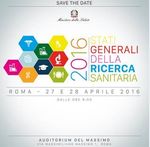 Ministero della Salute - STATES GENERAL OF HEALTH RESEARCH PRELIMINARY PROGRAMME ROME, 27-28 April 2016