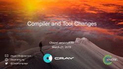 Compiler and Tool Changes - Chapel version 1.19 March 21, 2019 chapel-lang.org @ChapelLanguage