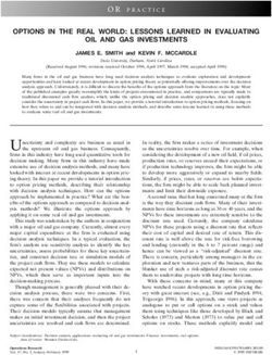 OPTIONS IN THE REAL WORLD: LESSONS LEARNED IN EVALUATING OIL AND GAS INVESTMENTS