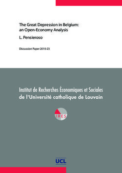 The Great Depression in Belgium: an Open-Economy Analysis L. Pensieroso - Discussion Paper 2010-23