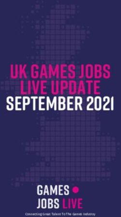 UK GAMES JOBS LIVE UPDATE SEPTEMBER 2021 - Connecting Great Talent To The Games Industry