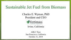 SUSTAINABLE JET FUEL FROM BIOMASS - CHARLES E. WYMAN, PHD PRESIDENT AND CEO IRVINE, CALIFORNIA - BIOFUELS DIGEST