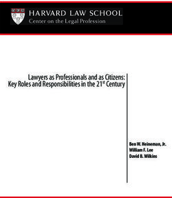 Center on the Legal Profession - HARVARD LAW SCHOOL Lawyers as Professionals and as Citizens: Key Roles and Responsibilities in the 21st Century