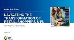 NAVIGATING THE TRANSFORMATION OF RETAIL, SHOPPERS & PL - Market Shift Trends Mark Wright and Donna Wydra 2018