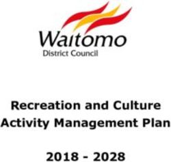 Recreation and Culture Activity Management Plan 2018 2028 - Waitomo District Council
