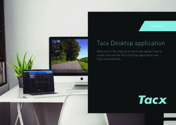 Tacx Desktop application - MANUAL Welcome to the manual in which we explain how to install and use the Tacx Desktop application and Tacx cloud ...