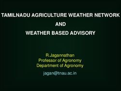 TAMILNADU AGRICULTURE WEATHER NETWORK AND WEATHER BASED ADVISORY - R.Jagannathan Professor of Agronomy Department of Agronomy