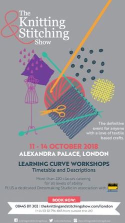11 14 OCTOBER 2018 ALEXANDRA PALACE, LONDON LEARNING CURVE WORKSHOPS - The Knitting & Stitching Show