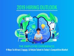 2019 HIRING OUTLOOK - THE EMPLOYEE EXPERIENCE: 4 Ways To Attract, Engage, & Retain Talent In Today's Competitive Market - Execu|Search