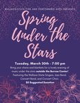 Make plans to attend "Spring Under the Stars" performance tomorrow night!