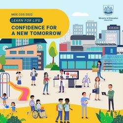 CONFIDENCE FOR A NEW TOMORROW - LEARN FOR LIFE: MOE COS 2022