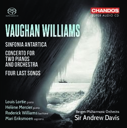 Sir Andrew Davis Bergen Philharmonic Orchestra - Sinfonia Antartica Concerto for Two Pianos and Orchestra Four Last Songs