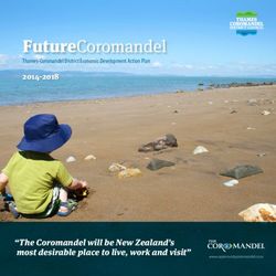 FutureCoromandel - "The Coromandel will be New Zealand's most desirable place to live, work and visit" - Thames-Coromandel District Council