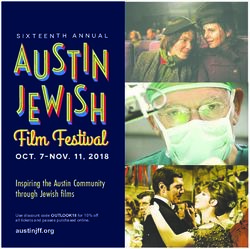 Inspiring the Austin Community through Jewish films - OCT. 7-NOV. 11, 2018 austinjff.org - Austin Jewish Film Festival