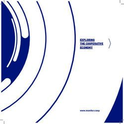 EXPLORING THE COOPERATIVE ECONOMY - www.monitor.coop - International Co-operative Alliance