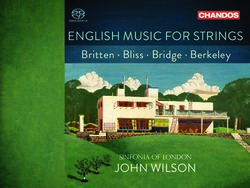 ENGLISH MUSIC FOR STRINGS - JOHN WILSON - Britten Bliss Bridge Berkeley - Chandos Records