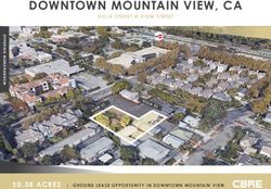 DOWNTOWN MOUNTAIN VIEW, CA - VILLA STREET @ VIEW STREET - 0.38 ACRES | GROUND LEASE OPPOR TUNITY IN DOWNTOWN MOUNTAIN VIEW - LoopNet
