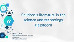 Children's literature in the science and technology classroom - March 17, 2021 Direction de la formation g&eacute;n&eacute;rale des jeunes Minist&egrave;re de l'&Eacute;ducation