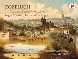 KOZELUCH Sergio Azzolini Giovanni De Angeli - Concertos and Symphony - IDAGIO