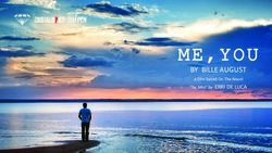 ME,YOU BY BILLE AUGUST - "Tu, Mio" by ERRI DE LUCA A Film based On The Novel - Cristaldipics