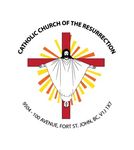 CATHOLIC CHURCH OF THE RESURRECTION 9504 - 100th Avenue, Fort St. John, BC V1J 1X7