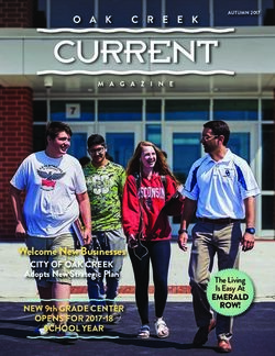 Welcome New Businesses - CITY OF OAK CREEK Adopts New Strategic Plan OPENS FOR 2017I18 NEW 9th GRADE CENTER SCHOOL YEAR - OAK CREEK CURRENT MAGAZINE