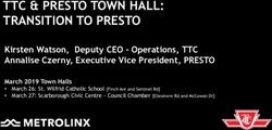 TTC & PRESTO TOWN HALL: TRANSITION TO PRESTO