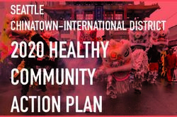 2020 HEALTHY COMMUNITY ACTION PLAN - SEATTLE CHINATOWN-INTERNATIONAL DISTRICT