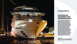 Shipbuilding Uncertainty and consolidation in the shipbuilding industry