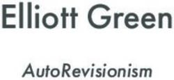 ELLIOTT GREEN AUTOREVISIONISM