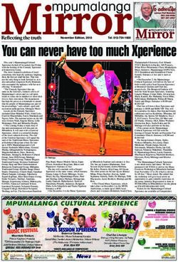 You can never have too much Xperience - November Edition, 2018 - Mpumalanganews Epaper