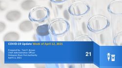21 COVID-19 Update Week of April 12, 2021 - Prepared by: Toni P. Brown Chief Administrative Officer Delaware River Port Authority April 11, 2021