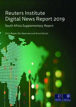 Reuters Institute Digital News Report 2019 - South Africa Supplementary Report Chris Roper, Nic Newman and Anne Schulz