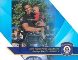 Grand Rapids Police Department Strategic Plan FY 2021-2023 - Grand Rapids Police Department Strategic Plan FY 2021-2023