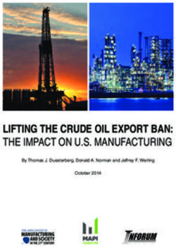 LIFTING THE CRUDE OIL EXPORT BAN: THE IMPACT ON U.S. MANUFACTURING - By Thomas J. Duesterberg, Donald A. Norman and Jeffrey F. Werling October 2014