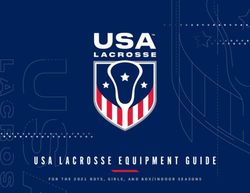 USA LACROSSE EQUIPMENT GUIDE - FOR THE 2021 BOYS, GIRLS, AND BOX/INDOOR SEASONS