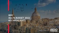 BDO MALTA BUDGET 2022 KEY HIGHLIGHTS - Confidential