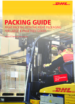 PACKING GUIDE RIGHT PACKING WITH THE RIGHT PACKAGING FOR LARGE & PALLETISED GOODS - DHL