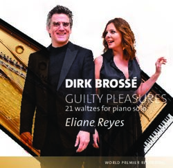 DIRK BROSS&Eacute; GUILTY PLEASURES - Eliane Reyes 21 waltzes for piano solo