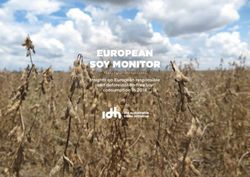 EUROPEAN SOY MONITOR Insights on European responsible and deforestation-free soy consumption in 2018 - the sustainable ...