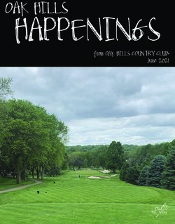HAPPENINGS OAK HILLS - Oak Hills Country Club