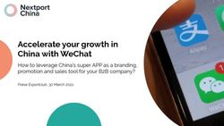 ACCELERATE YOUR GROWTH IN CHINA WITH WECHAT - HOW TO LEVERAGE CHINA'S SUPER APP AS A BRANDING, PROMOTION AND SALES TOOL FOR YOUR B2B COMPANY? ...