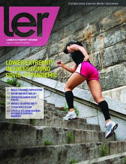 9 INSOLES TO MAXIMIZE PROPRIOCEPTION 17 MEETING HIGHLIGHTS: NATA 2021 32 COMPRESSION GARMENT USE BY - ATHLETES - Lower Extremity Review